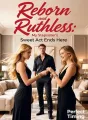 Reborn and Ruthless: My Stepsister’s Sweet Act Ends Here cover