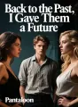 Back to the Past, I Gave Them a Future cover