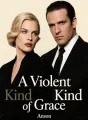 A Violent Kind of Grace cover