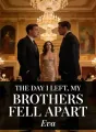 The Day I Left, My Brothers Fell Apart cover