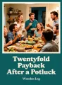 Twentyfold Payback After a Potluck cover