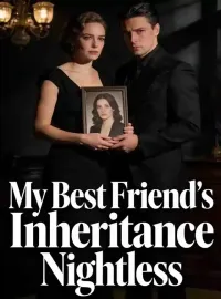 My Best Friend's Inheritance