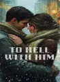 To Hell With Him cover