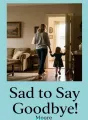 Sad to Say Goodbye cover