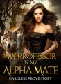 My Professor Is My Alpha Mate  cover