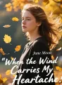 When the Wind Carries My Heartache cover