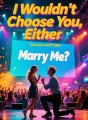 I Wouldn't Choose You, Either cover