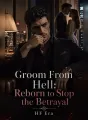 Groom From Hell: Reborn to Stop the Betrayal
 cover