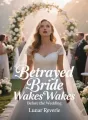 Betrayed Bride Wakes Before the Wedding cover