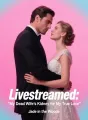 Livestreamed: My Dead Wife's Kidney for My True Love cover