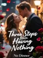 Three Steps from Having Nothing cover