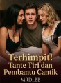 Terhimpit! Tante Tiri dan Pembantu Cantik cover