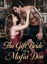 The Gift Bride of a Mafia Don