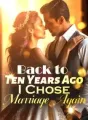 Back to Ten Years Ago, I Chose Marriage Again cover