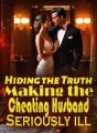 Hiding the Truth: Making the Cheating Husband Seriously ill cover