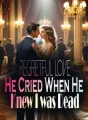 Regretful Love: He Cried When He Knew I was Dead cover
