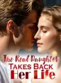 The Real Daughter Takes Back Her Life cover