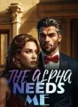 THE ALPHA NEEDS ME cover