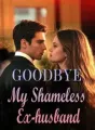 Goodbye, My Shameless Ex-husband cover