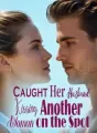 Caught Her Husband Kissing Another Woman on the Spot cover