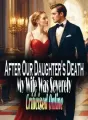 After Our Daughter's Death, My Wife Was Severely Criticized Online cover