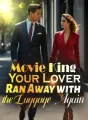 Movie King, Your Lover Ran Away with the Luggage Again! cover