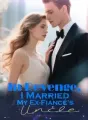 In Revenge, I Married My Ex-Fiancé’s Uncle cover