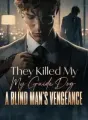 They Killed My Guide Dog: A Blind Man's Vengeance cover