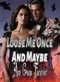 Loose Me Once And Maybe Am Gone Forever cover