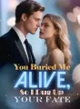 You Buried Me Alive, So I Dug Up Your Fate cover