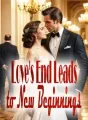 Love's End Leads to New Beginnings cover