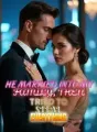 He Married Into My Family, Then Tried to Steal Everything cover