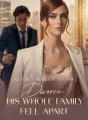 After I Agreed to the Divorce, His Whole Family Fell Apart cover