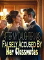 After My Daughter was Falsely Accused By Her Classmates cover