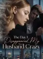 The Day I Disappeared, My Husband Went Crazy cover