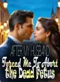 After My Husband Forced Me To Abort the Dead Fetus cover