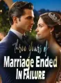 Three Years of Marriage Ended In Failure cover