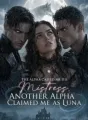 The Alpha Called Me His Mistress, Another Alpha Claimed Me as Luna cover