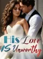 His Love Is Unworthy cover
