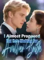 I Almost Proposed, But He's Waiting for Another Bride cover