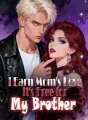 I Earn Mom's Love, It's Free for My Brother cover