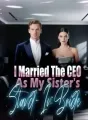 I Married The CEO As My Sister's Stand-In Bride cover