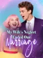 My Wife's Neglect Ended Our Marriage cover