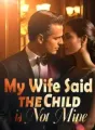 My Wife Said the Child is Not Mine cover