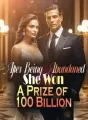 After Being Abandoned, She Won A Prize of 100 Billion cover
