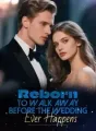 Reborn to Walk Away Before the Wedding Ever Happens cover