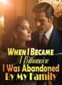 When I Became A Billionaire, I Was Abandoned By My Family cover