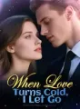 When Love Turns Cold, I Let Go cover