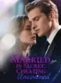 Married in Secret, Cheating Uncovered cover
