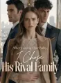 After Losing Our Baby, I Chose His Rival Family cover